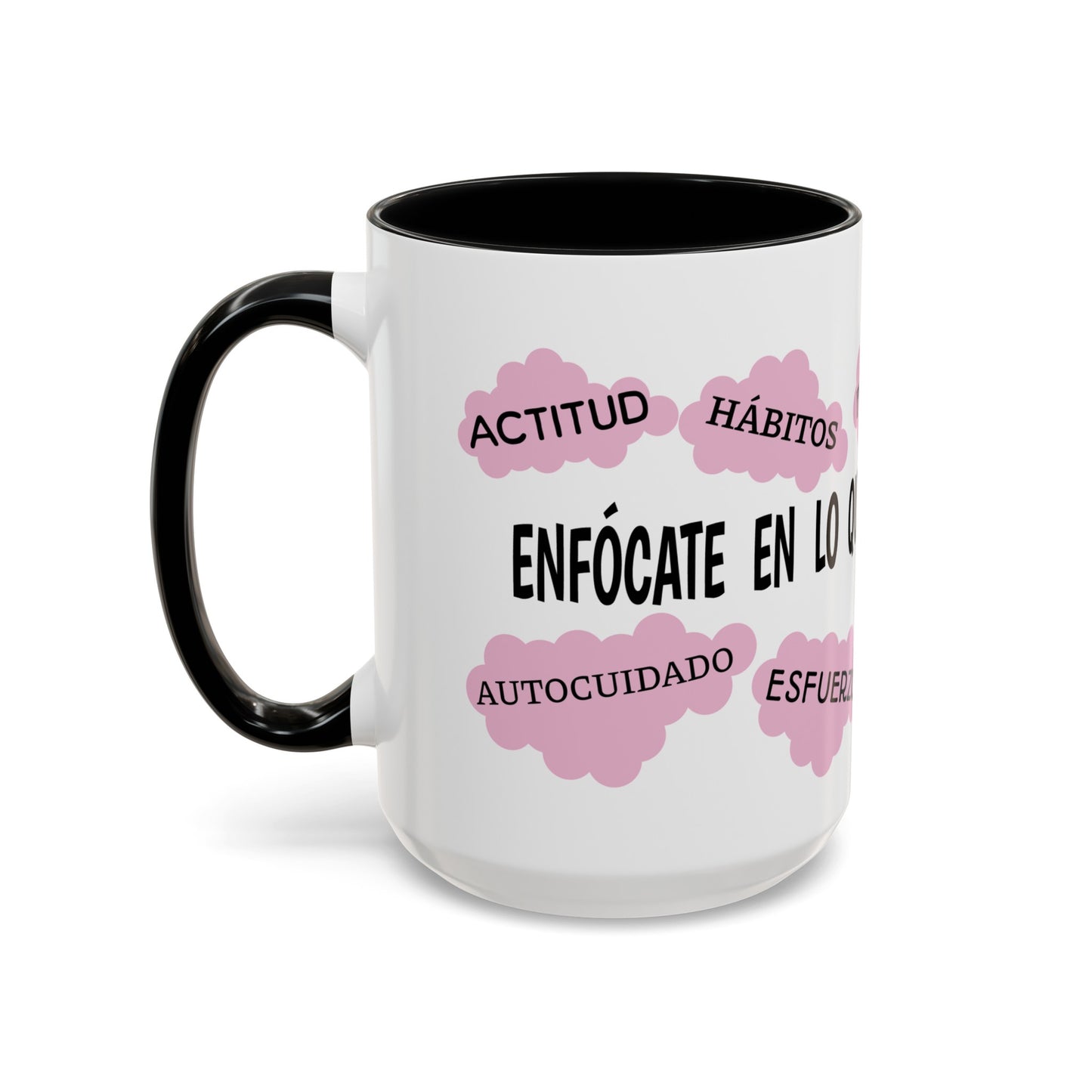 "Enfocate en lo que puedes controlar" Coffee Mug, 11 oz or 15 oz