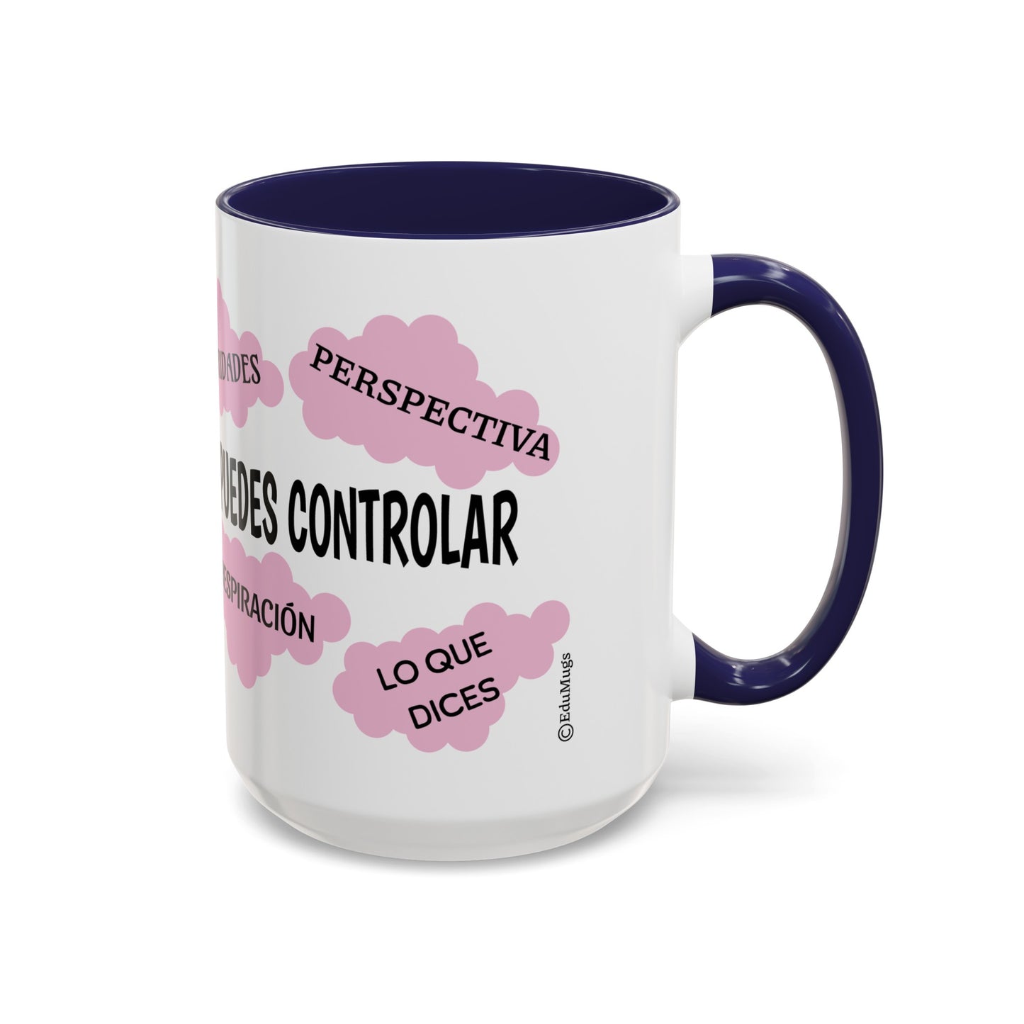 "Enfocate en lo que puedes controlar" Coffee Mug, 11 oz or 15 oz