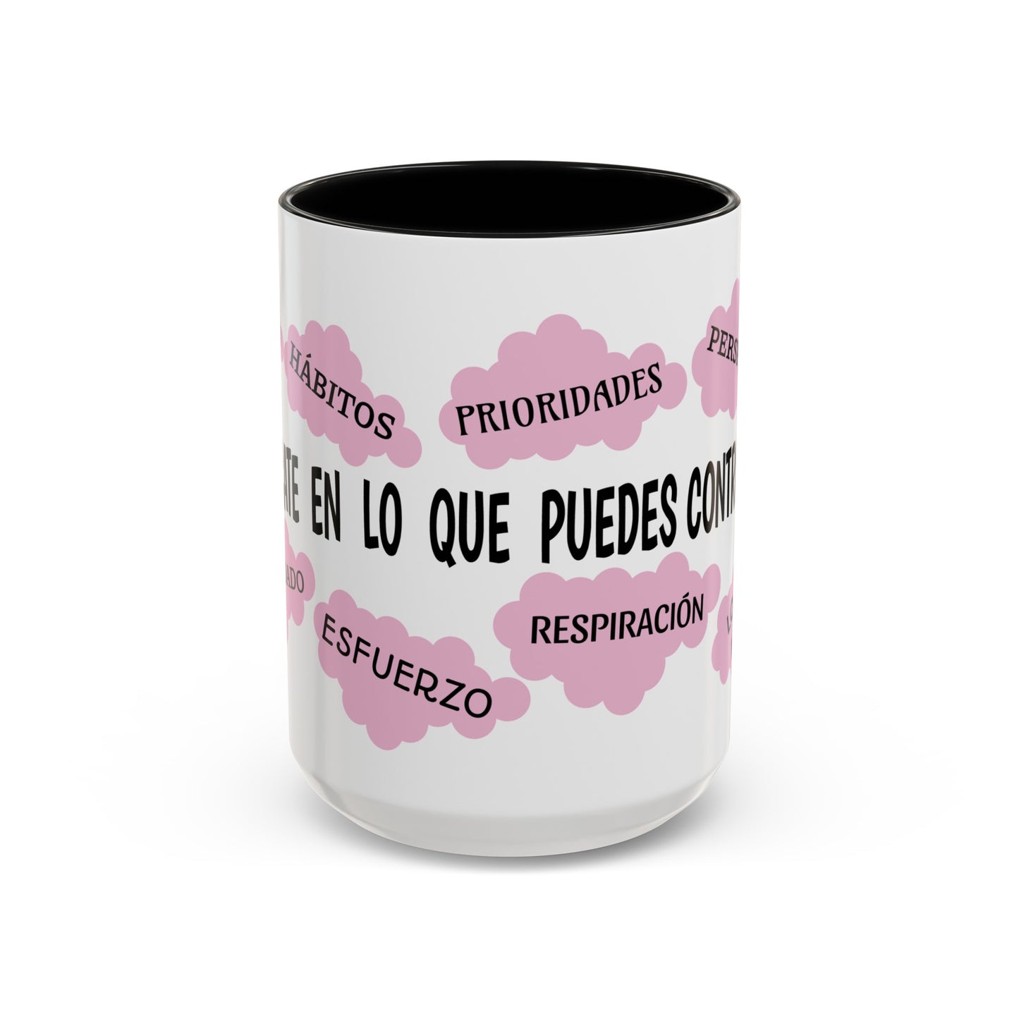 "Enfocate en lo que puedes controlar" Coffee Mug, 11 oz or 15 oz