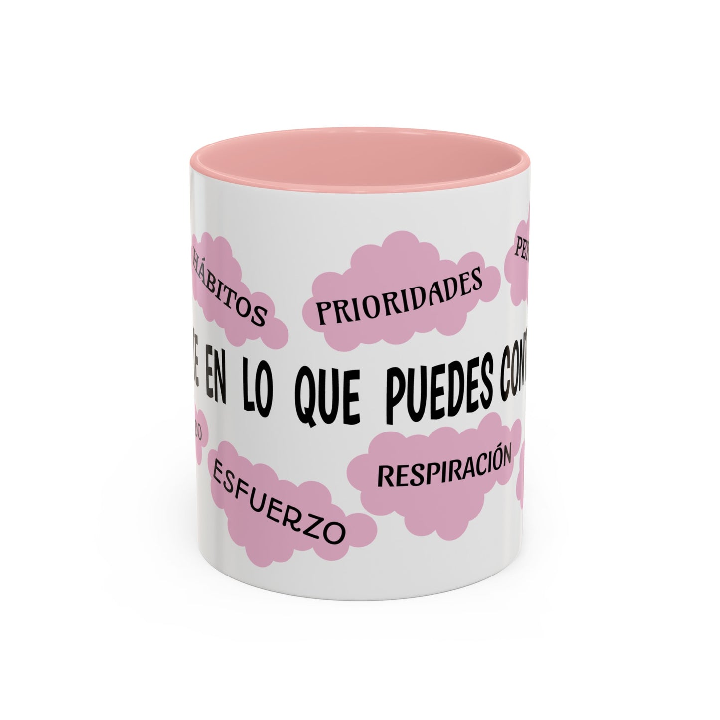 "Enfocate en lo que puedes controlar" Coffee Mug, 11 oz or 15 oz