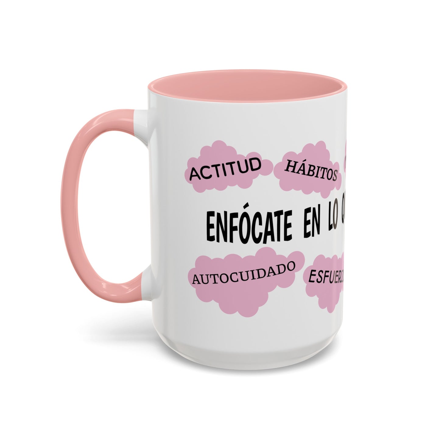 "Enfocate en lo que puedes controlar" Coffee Mug, 11 oz or 15 oz