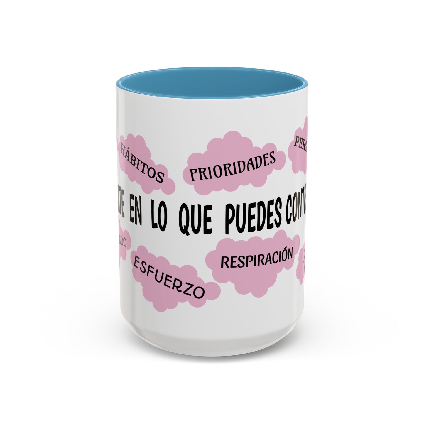 "Enfocate en lo que puedes controlar" Coffee Mug, 11 oz or 15 oz