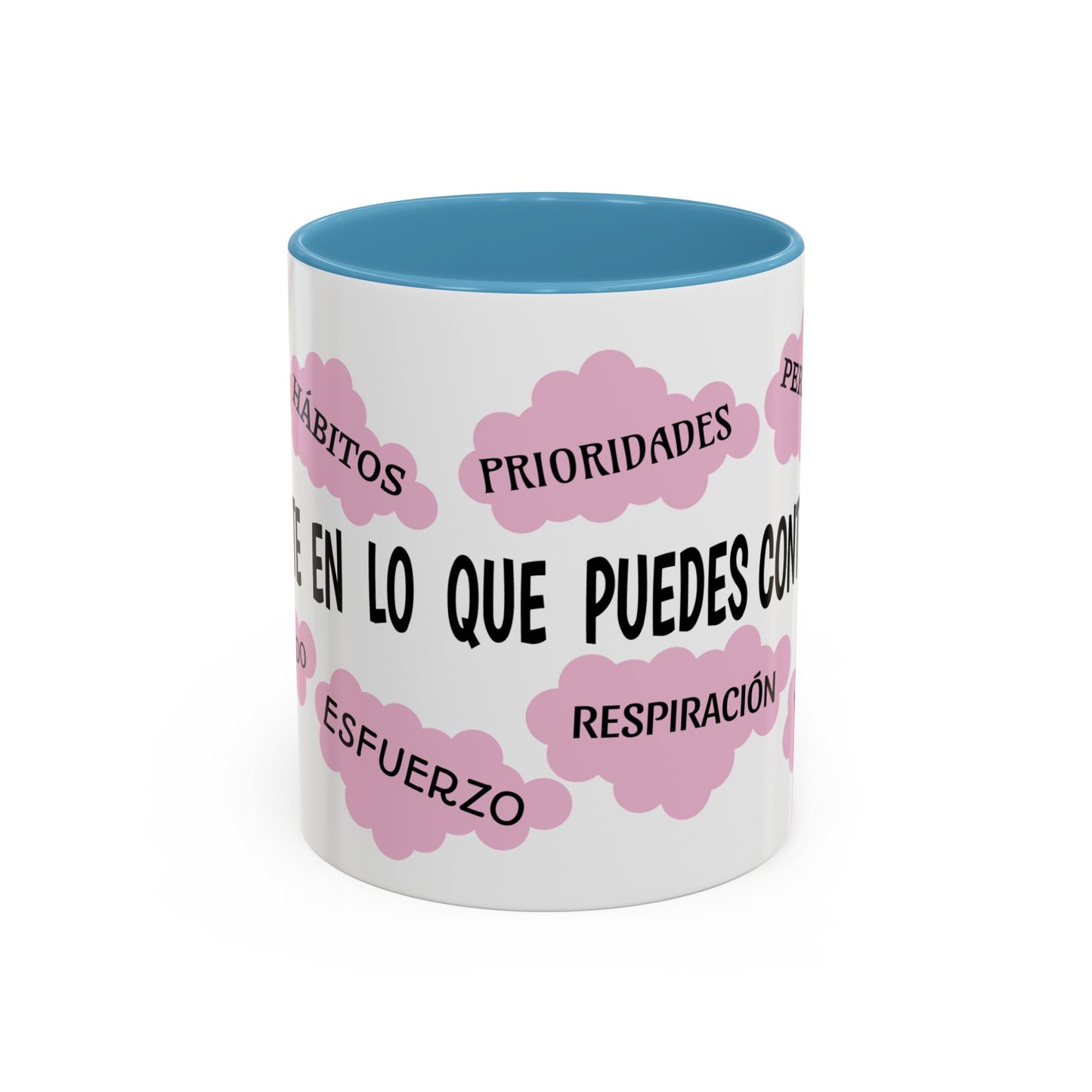 "Enfocate en lo que puedes controlar" Coffee Mug, 11 oz or 15 oz