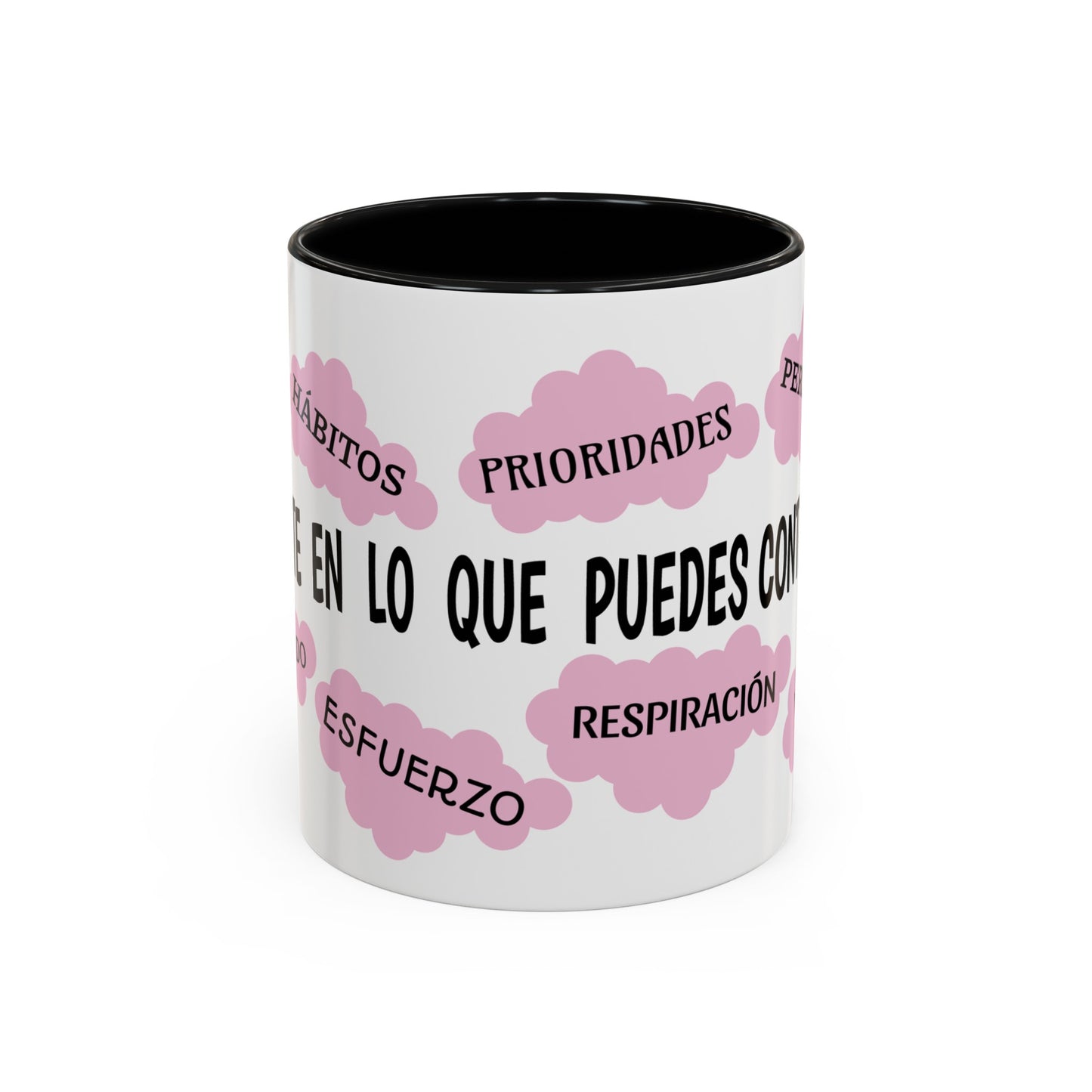 "Enfocate en lo que puedes controlar" Coffee Mug, 11 oz or 15 oz