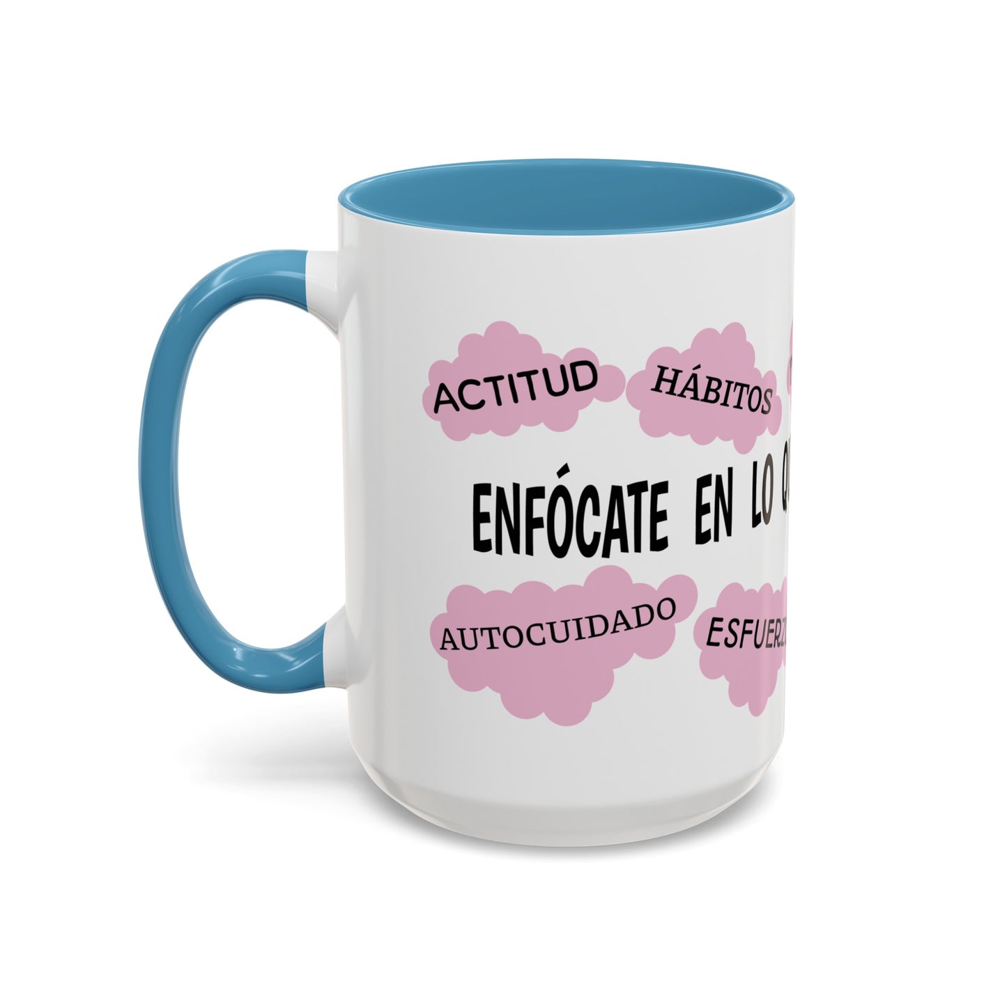 "Enfocate en lo que puedes controlar" Coffee Mug, 11 oz or 15 oz