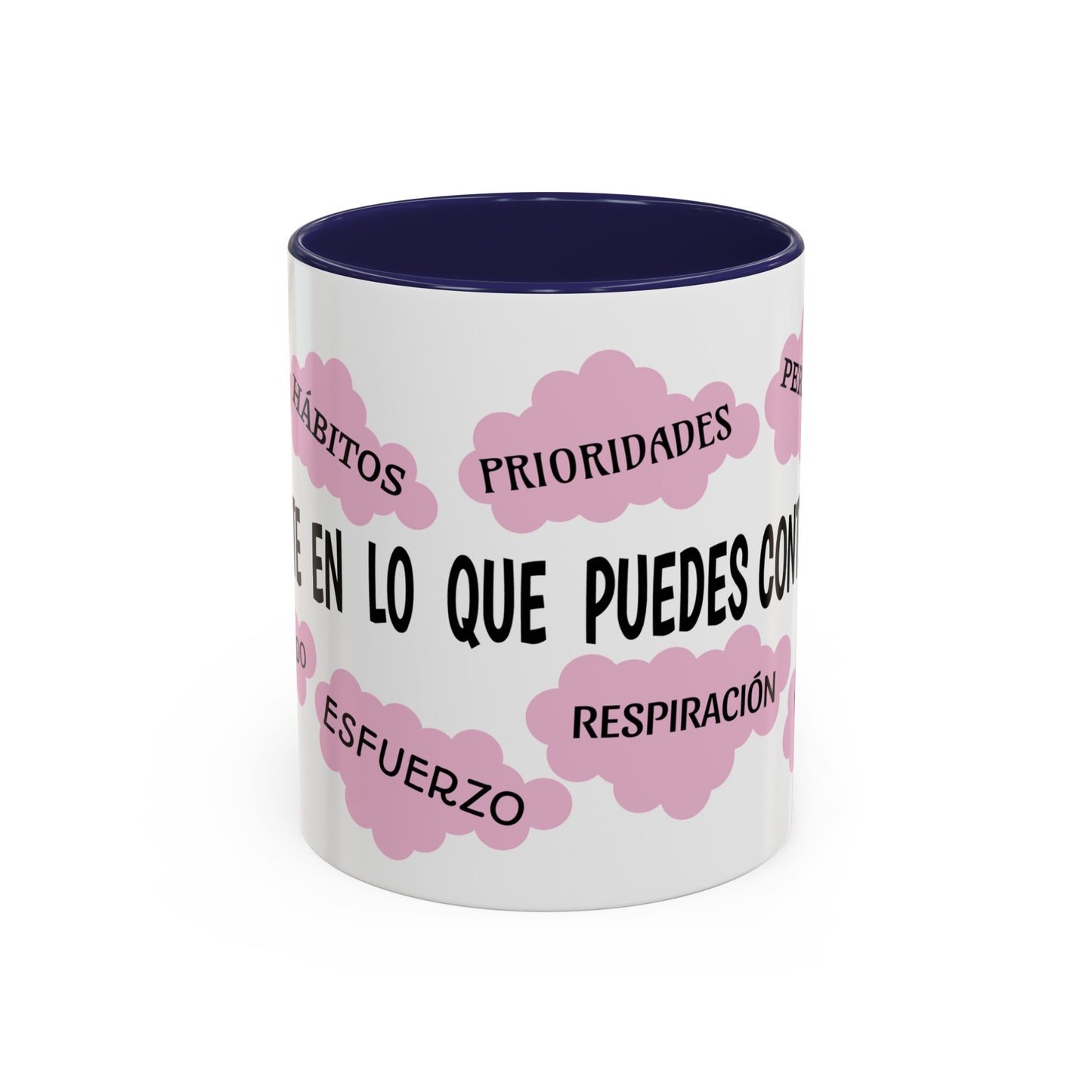 "Enfocate en lo que puedes controlar" Coffee Mug, 11 oz or 15 oz